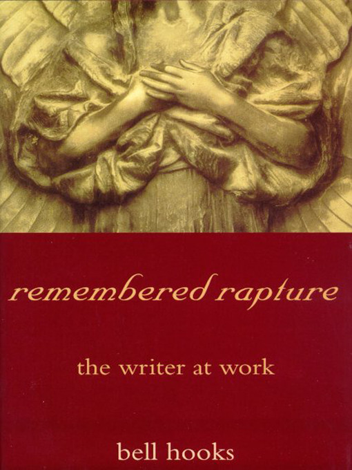 Title details for Remembered Rapture by bell hooks - Wait list